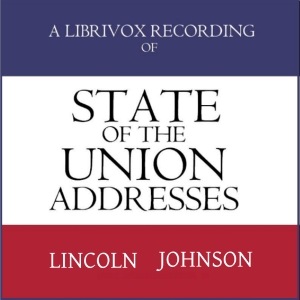 Audiobook State of the Union Addresses by United States Presidents (1861 - 1868)