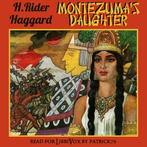 Аудіокнига Montezuma's Daughter