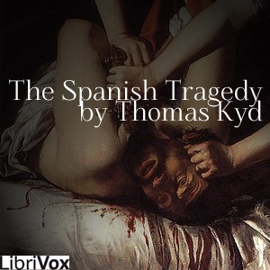 Аудіокнига The Spanish Tragedy