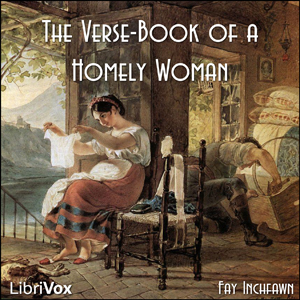Аудіокнига The Verse-Book of a Homely Woman