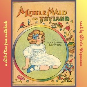 Аудіокнига A Little Maid in Toyland