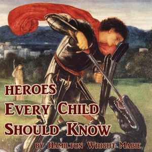 Аудіокнига Heroes Every Child Should Know