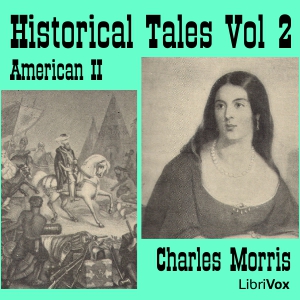 Аудіокнига Historical Tales, Vol II: American II
