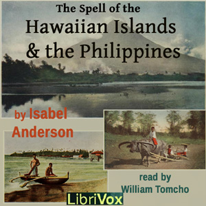 Аудіокнига The Spell of the Hawaiian Islands and the Philippines