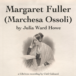 Аудіокнига Margaret Fuller  (Marchesa Ossoli)