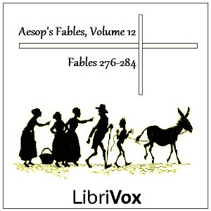 Аудіокнига Aesop's Fables, Volume 12 (Fables 276-284)