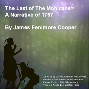 Audiobook The Last Of The Mohicans - A Narrative of 1757