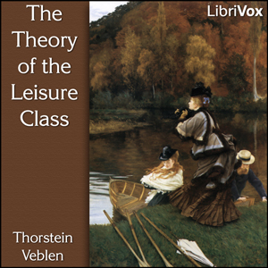 Аудіокнига The Theory of the Leisure Class