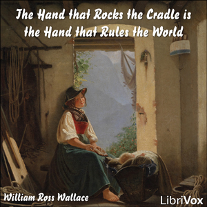 Аудіокнига The Hand that Rocks the Cradle is the Hand that Rules the World