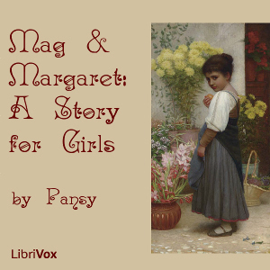 Audiobook Mag and Margaret: A Story for Girls