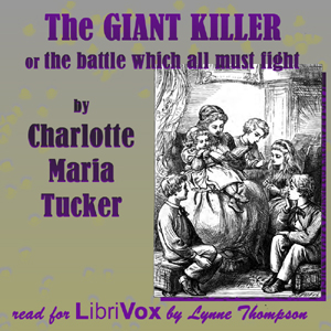 Audiobook The Giant-Killer - or the Battle Which All Must Fight