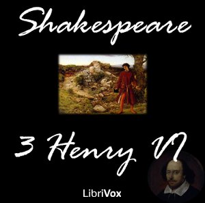 Аудіокнига Henry VI, Part 3