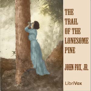Аудіокнига The Trail of the Lonesome Pine
