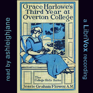 Audiobook Grace Harlowe's Third Year at Overton College by Jessie Graham Flower