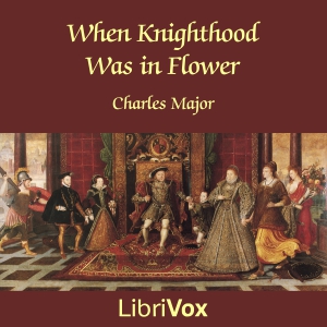 Audiobook When Knighthood Was in Flower