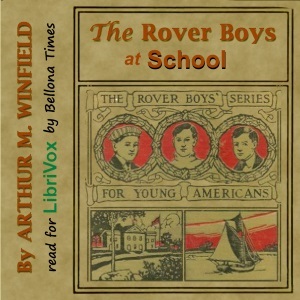 Аудіокнига The Rover Boys at School