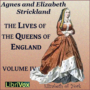 Audiobook The Lives of the Queens of England Volume 4
