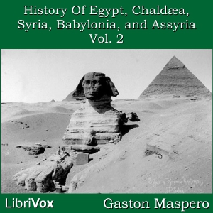 Audiobook History Of Egypt, Chaldea, Syria, Babylonia, and Assyria, Vol. 2