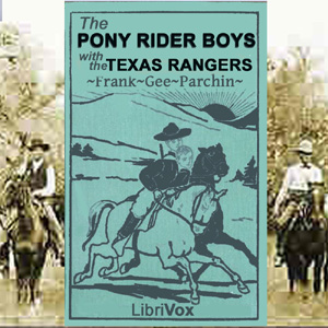 Аудіокнига The Pony Rider Boys with the Texas Rangers