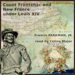 Аудіокнига Count Frontenac and New France under Louis XIV