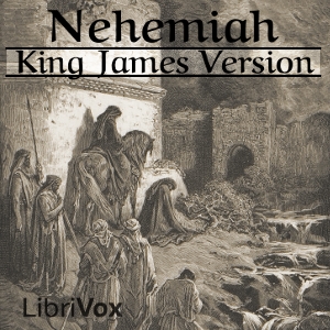 Audiobook Bible (KJV) 16: Nehemiah