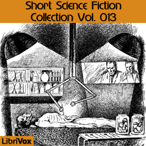 Аудіокнига Short Science Fiction Collection 013