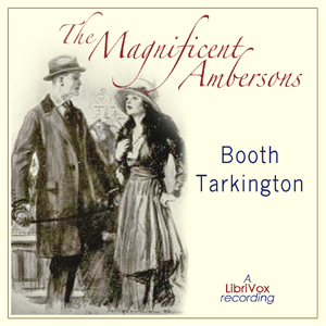 Аудіокнига The Magnificent Ambersons (Growth Trilogy Vol 2)