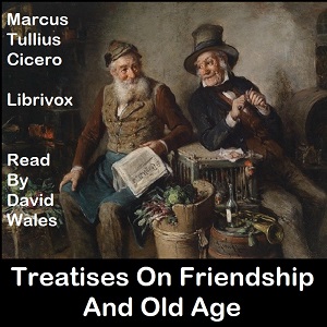 Аудіокнига Treatises On Friendship And Old Age