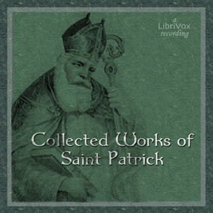 Аудіокнига Collected Works of Saint Patrick