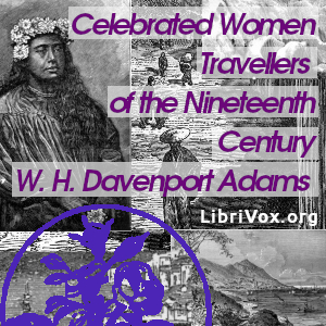 Audiobook Celebrated Women Travellers of the Nineteenth Century