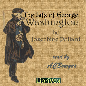 Аудіокнига The Life of George Washington in Words of One Syllable
