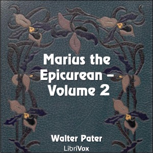 Аудіокнига Marius the Epicurean, Volume 2