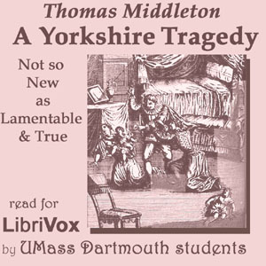 Аудіокнига A Yorkshire Tragedy