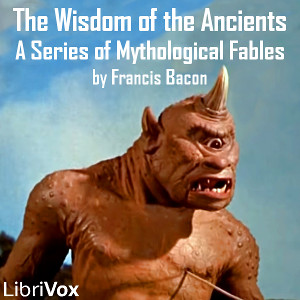 Audiobook The Wisdom of the Ancients, A Series of Mythological Fables