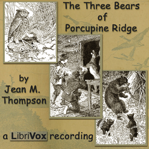 Аудіокнига The Three Bears of Porcupine Ridge