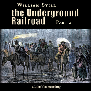 Аудіокнига The Underground Railroad, Part 2