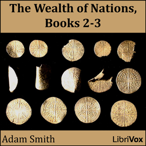 Аудіокнига The Wealth of Nations, Book 2 and 3