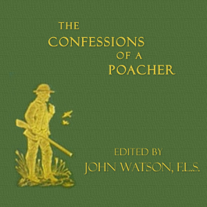 Аудіокнига The Confessions of a Poacher