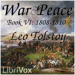 Аудіокнига War and Peace, Book 06: 1808-1810