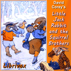 Аудіокнига Little Jack Rabbit and the Squirrel Brothers