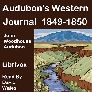 Аудіокнига Audubon's Western Journal: 1849-1850