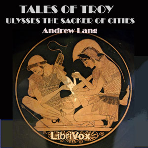 Аудіокнига Tales of Troy: Ulysses the Sacker of Cities