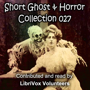 Audiobook Short Ghost and Horror Collection 027