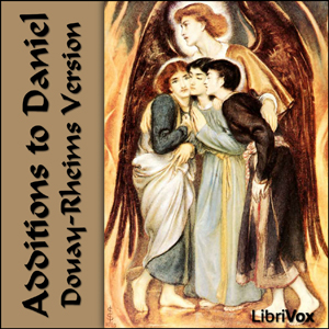 Аудіокнига Bible (DRV) Apocrypha/Deuterocanon: Additions to Daniel