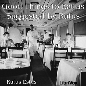 Audiobook Good Things to Eat As Suggested By Rufus