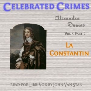 Audiobook Celebrated Crimes, Vol. 5: Part 2: La Constantin