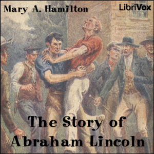 Аудіокнига The Story of Abraham Lincoln