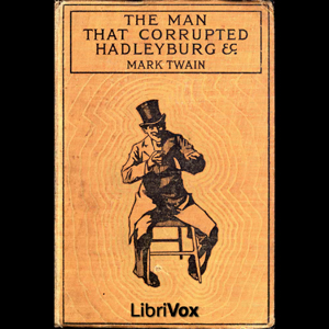 Audiobook The Man that Corrupted Hadleyburg and Other Stories
