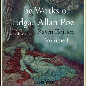 Аудіокнига The Works of Edgar Allan Poe, Raven Edition, Volume 2 (version 2)