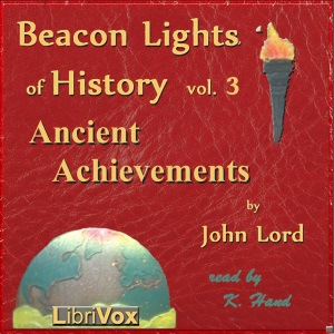 Аудіокнига Beacon Lights of History, Vol 3: Ancient Achievements